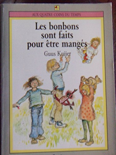 Les Bonbons sont faits pour être mangés