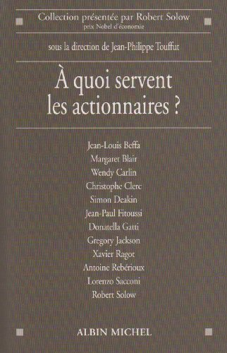 A quoi servent les actionnaires ?