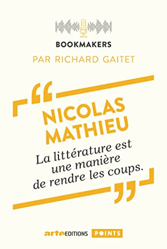 Nicolas Mathieu, la littérature est une manière de rendre les coups