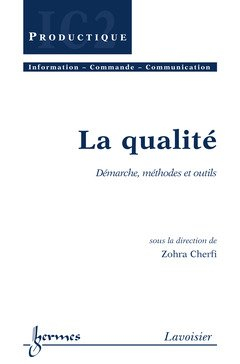 La qualité : démarche, méthodes et outils