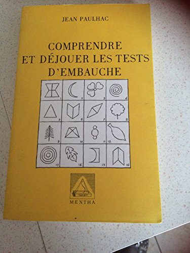Comprendre et déjouer les tests d'embauche