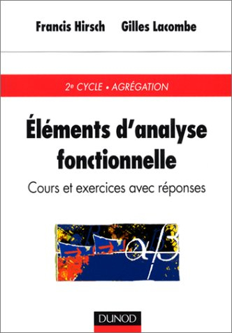 Eléments d'analyse fonctionnelle : cours et exercices