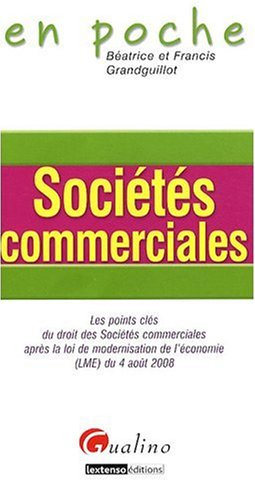 Sociétés commerciales : les points clés du droit des sociétés commerciales après la loi de modernisa