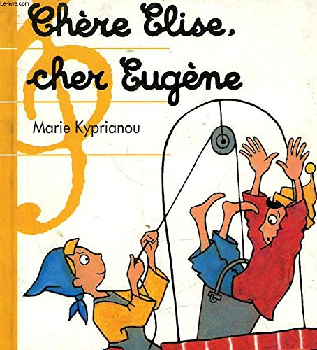 Chère Elise, cher Eugène
