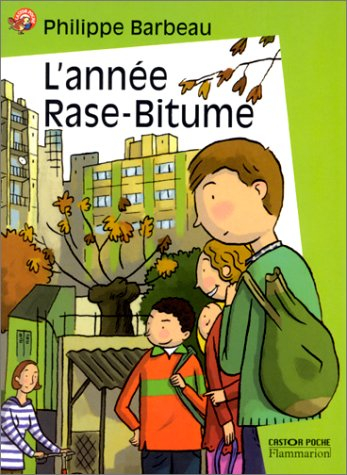 L'année Rase-Bitume