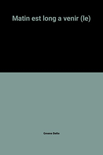 Le Matin est long à venir