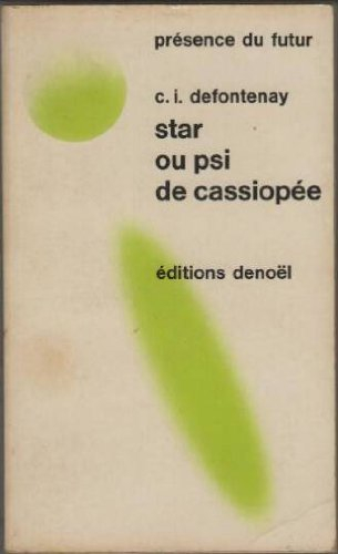 star ou psi de cassiopée: histoire merveilleuse de l'un des mondes de l'espace