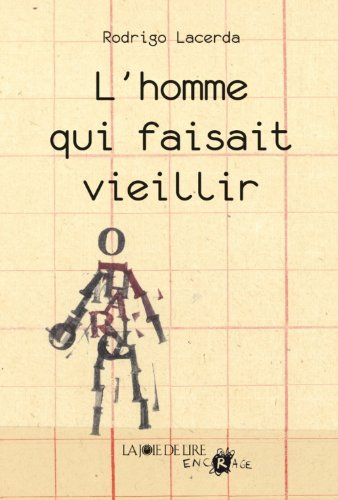 L'homme qui faisait vieillir