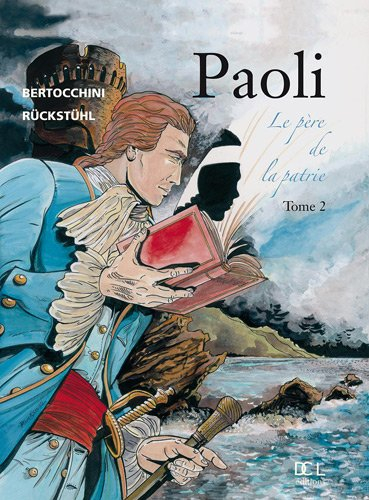 Paoli. Vol. 2. Le père de la patrie