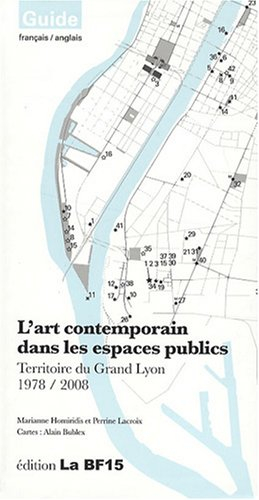 L'art contemporain dans les espaces publics : territoire du grand Lyon, 1978-2008