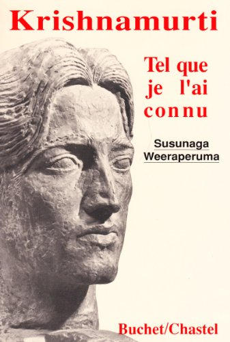 Krishnamurti tel que je l'ai connu
