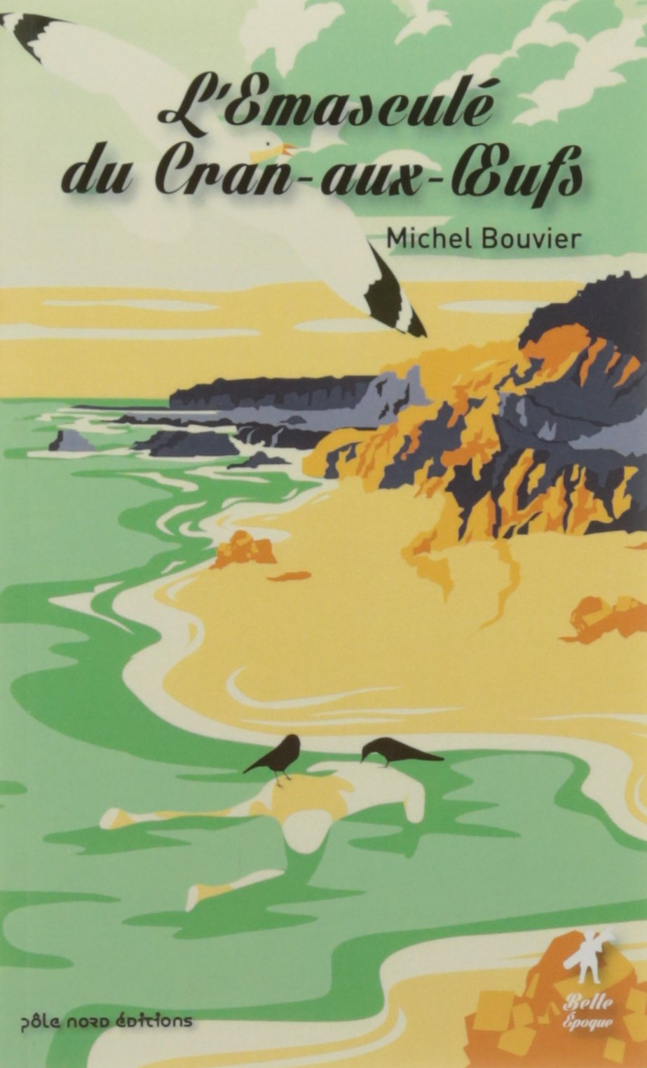 L'émasculé du Cran-aux-Oeufs