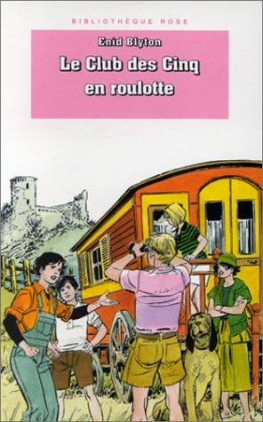 le club des cinq en roulotte