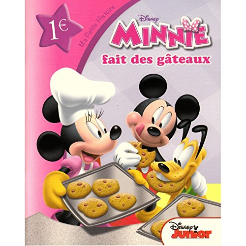 Minnie, ma petite histoire minnie fait des gâteaux