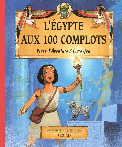 L'Egypte aux 100 complots