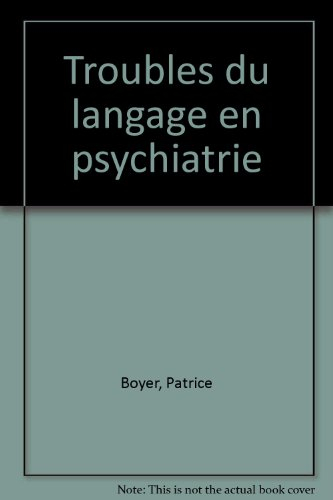 Les Troubles du langage en psychiatrie