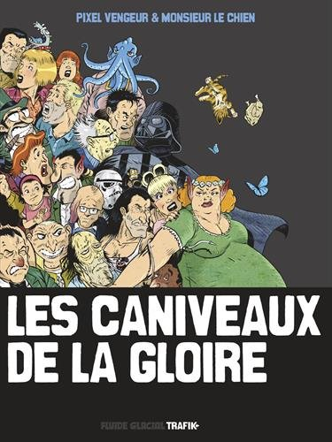 Les caniveaux de la gloire
