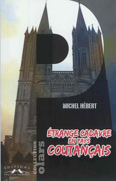 Etrange cadavre en pays coutançais