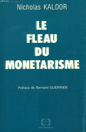 Le Fléau du monétarisme