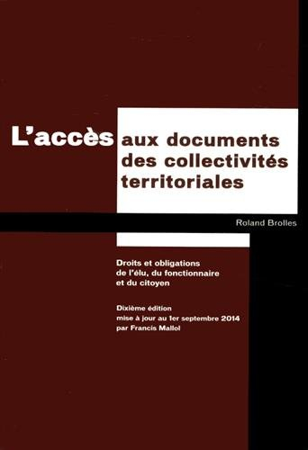 l'accès aux documents des collectivités territoriales : droits et obligations de l'élu, du fonctionn