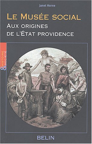 Le Musée social : aux origines de l'Etat providence