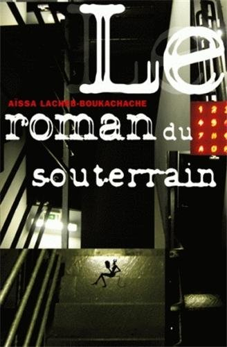 Le roman du souterrain