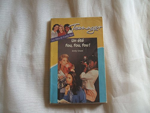 un eté fou, fou, fou ! (les filles de canby hall .)