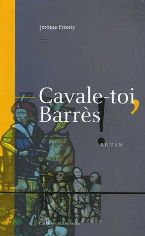 Cavale-toi, Barrès !