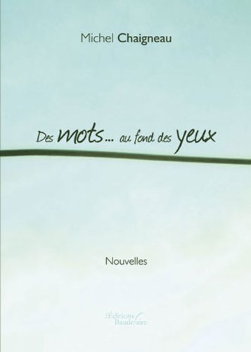 des mots au fond des yeux