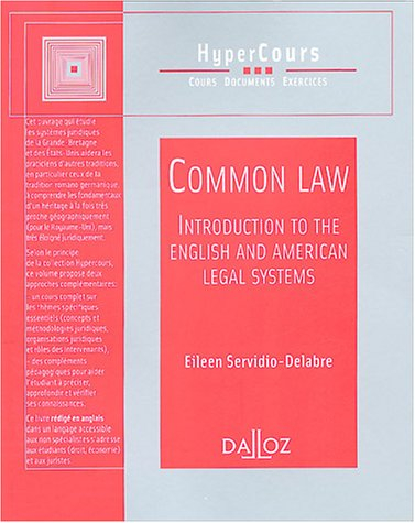 Common law : introduction to the english and american legal systems