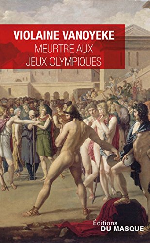 Meurtre aux jeux Olympiques : une enquête d'Alexandros l'Egyptien
