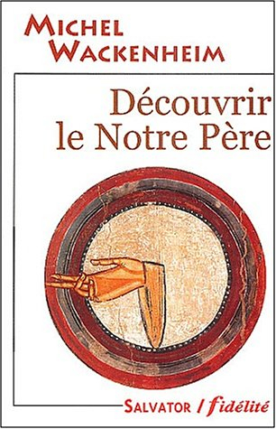 Découvrir le Notre Père