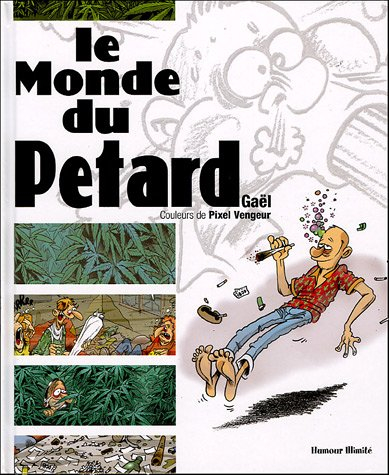 Le monde du pétard