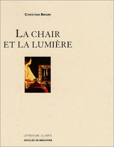 La chair et la lumière