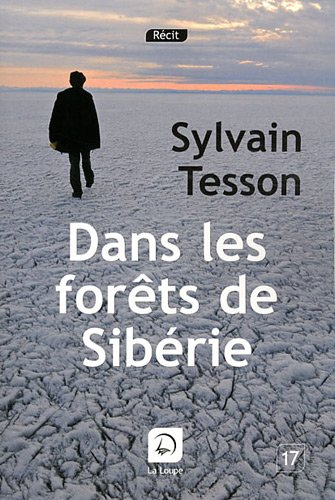 Dans les forêts de Sibérie : février-juillet 2010