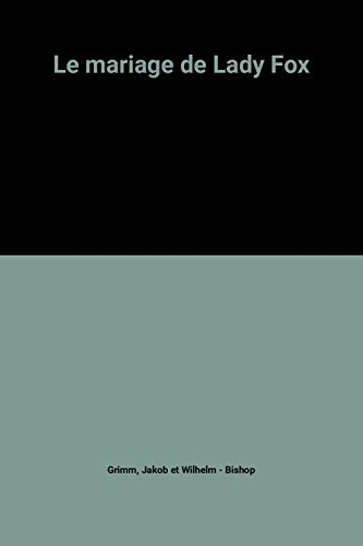 Le mariage de Lady Fox