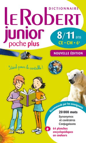 Le Robert junior poche plus : dictionnaire 8-11 ans, CE-CM-6e