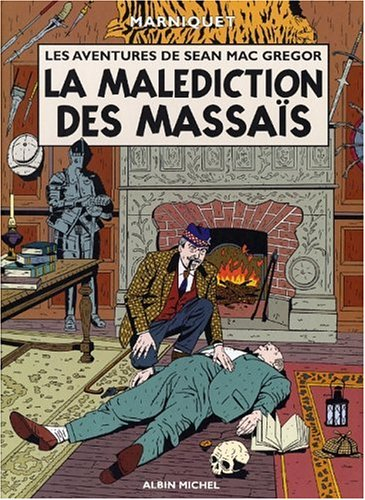 Les aventures de Sean Mac Gregor. Vol. 1. La malédiction des Massaïs