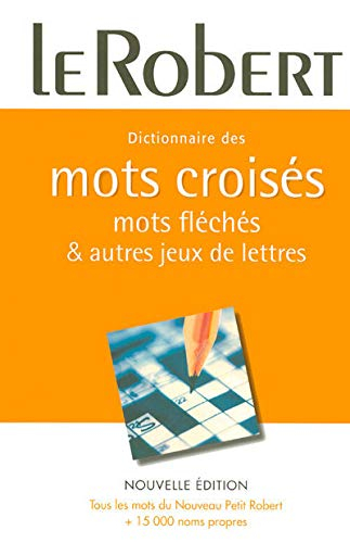 Dictionnaire des mots croisés, mots fléchés & autres jeux de lettres