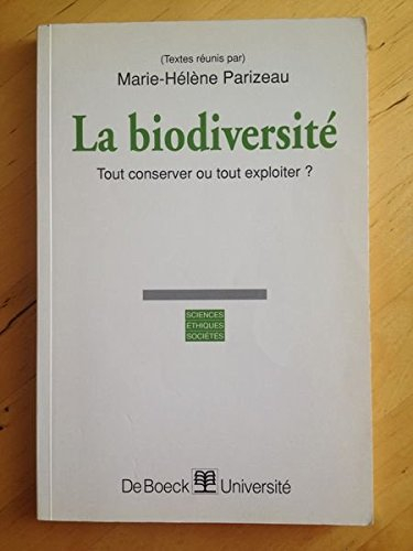La biodiversité : tout conserver ou tout exploiter ?