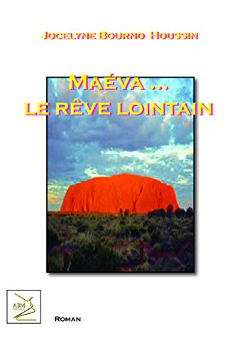 Maéva... le rêve lointain