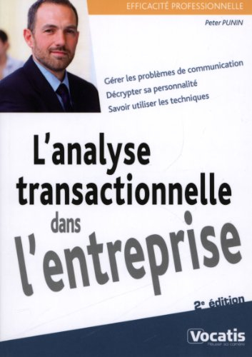 L'analyse transactionnelle dans l'entreprise
