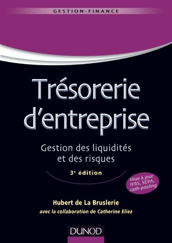 Trésorerie d'entreprise : gestion des liquidités et des risques