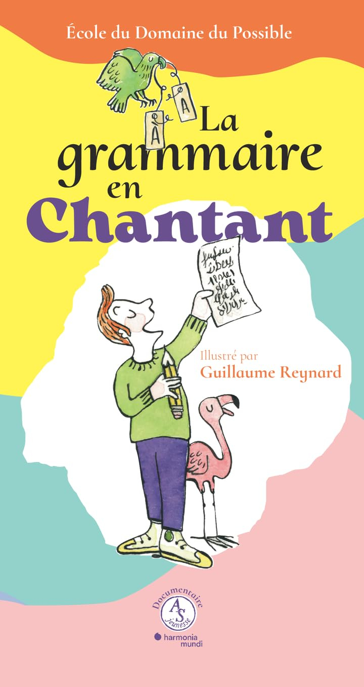 La grammaire en chantant : écriture et composition : apprendre en musique