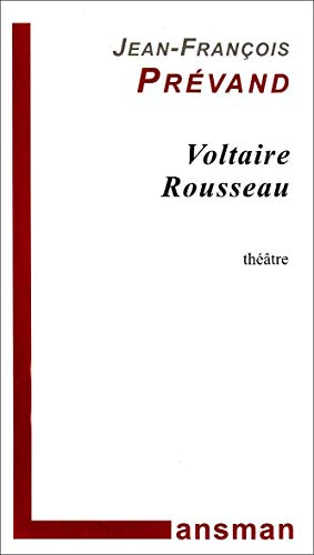 Voltaire, Rousseau