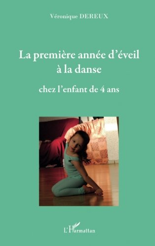 La première année d'éveil à la danse : chez l'enfant de 4 ans