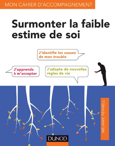 Surmonter la faible estime de soi