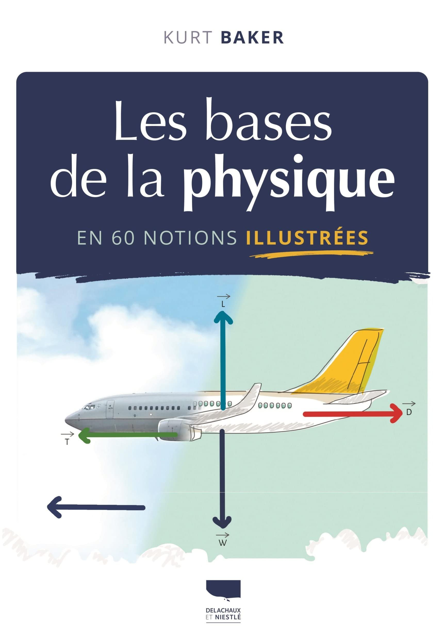 Les bases de la physique en 60 notions illustrées