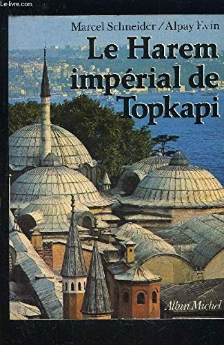 Le Harem impérial de Topkapi
