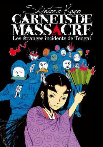 Carnets de massacre. Les étranges incidents de Tengai